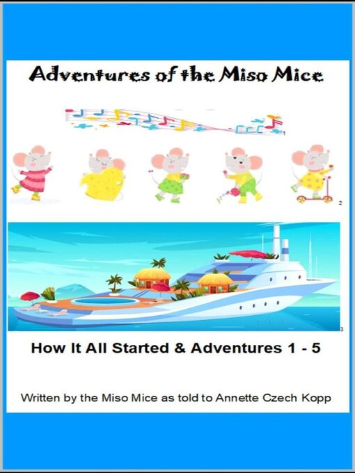 Title details for Adventures of the Miso Mice by Annette Czech Kopp - Available